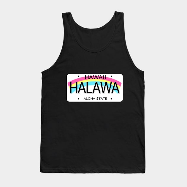 Halawa Hawaii License Plate Tank Top by Mel's Designs